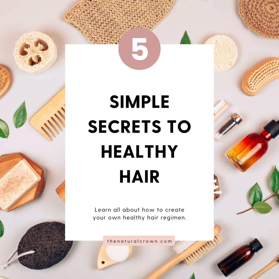 5 Simple Secrets to Healthy Hair